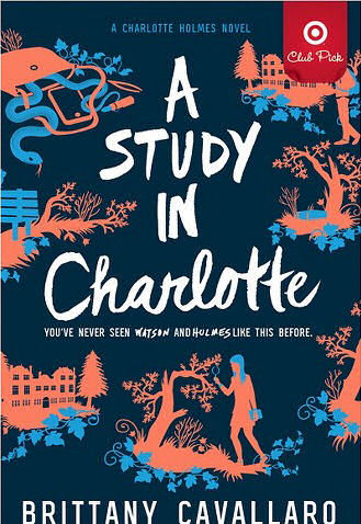 A Study in Charlotte (Charlotte Holmes, #1)
