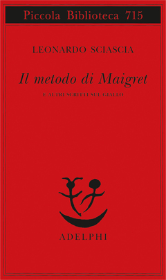 Il metodo di Maigret e altri scritti sul giallo