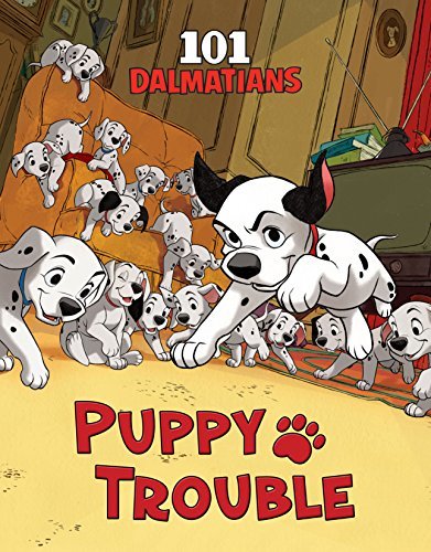 101 Dalmatians: Puppy Trouble (Disney Storybook