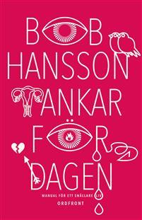 Tankar för dagen : manual för ett snällare liv