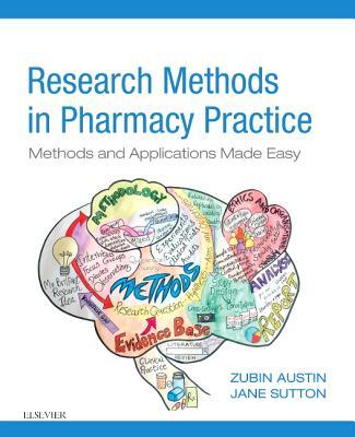 Research Methods in Pharmacy Practice, Methods and Applications Made Easy