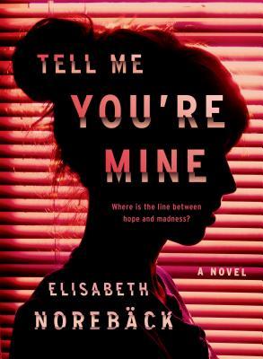 Tell Me You're Mine