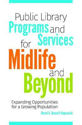 Public Library Programs and Services for Midlife and Beyond: Expanding ...
