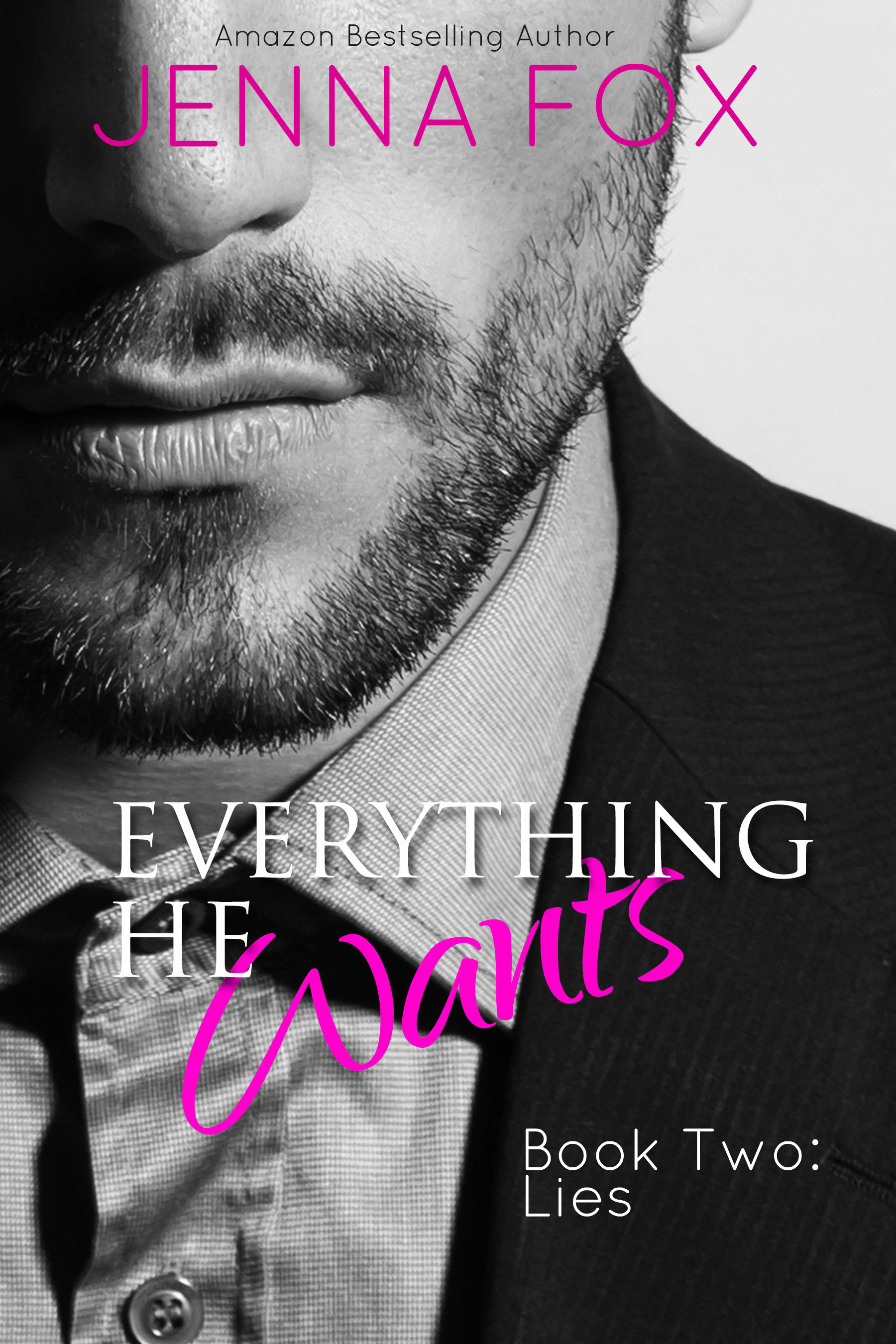 Everything He Wants Lies (Everything He Wants, 2) by Jenna Fox