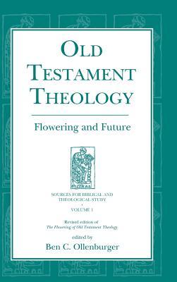 Old Testament Theology: Flowering and Future
