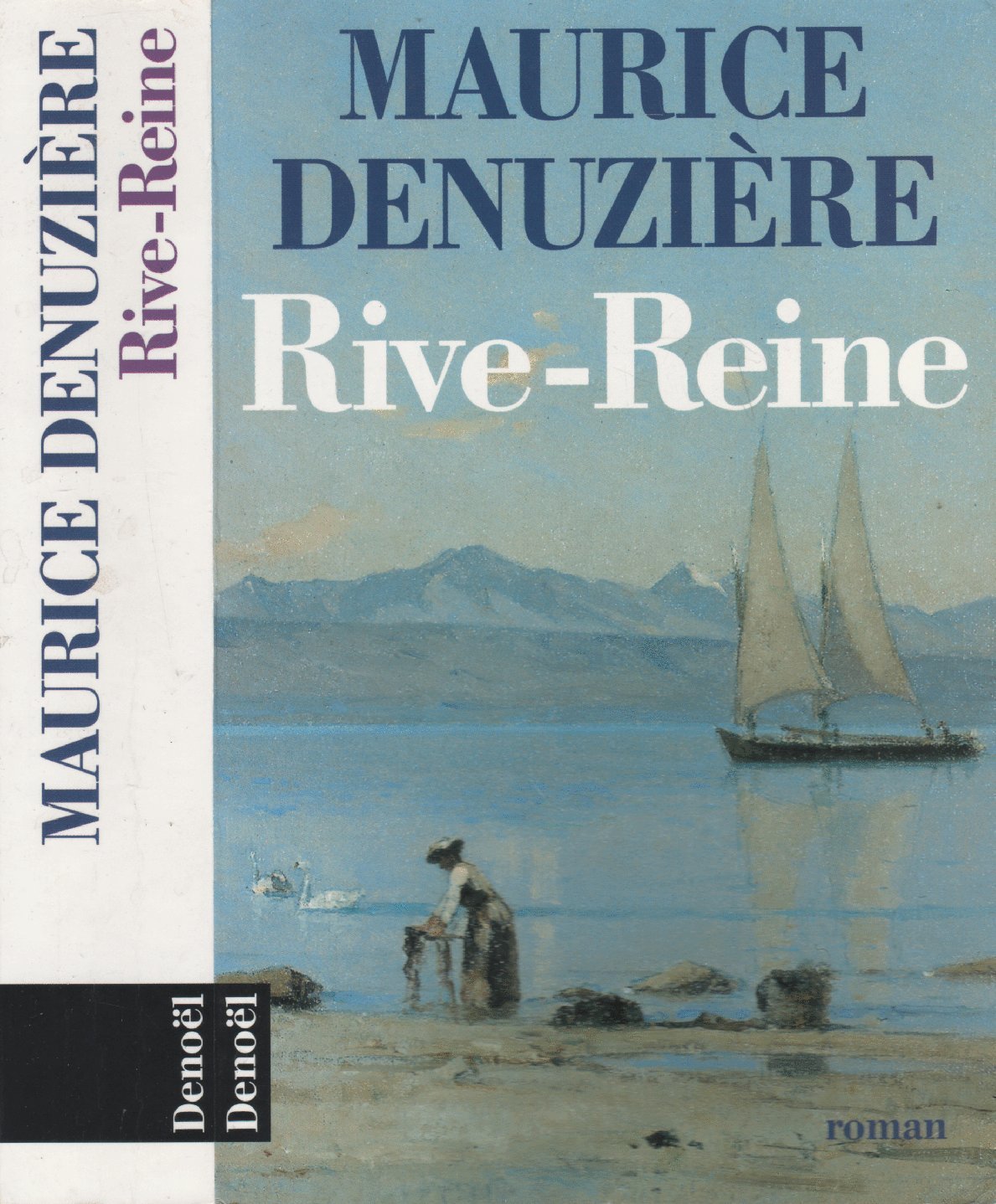 RiveReine (Helvétie 2) by Maurice Denuzière Goodreads