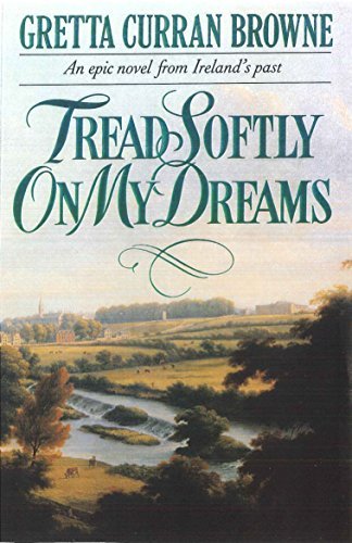 Tread Softly on My Dreams
