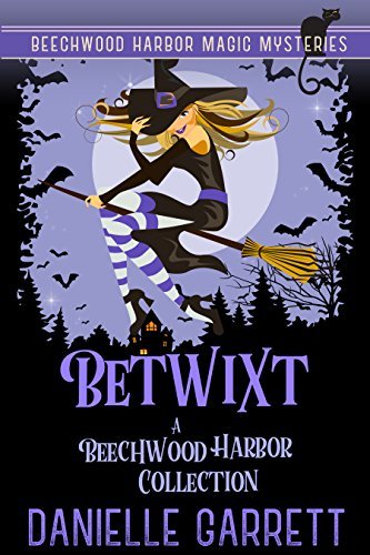 Betwixt: A Beechwood Harbor Collection