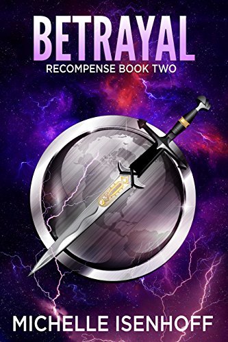 Recompense Book Betrayal by Michelle Isenhoff | Goodreads