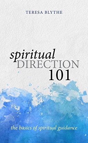 Spiritual Direction 101: The Basics of Spiritual Guidance