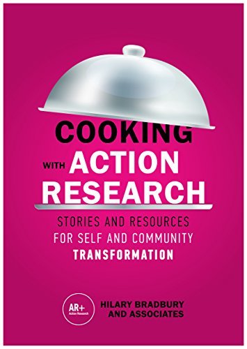 Cooking with Action Research: Stories and Resources for Self and ...