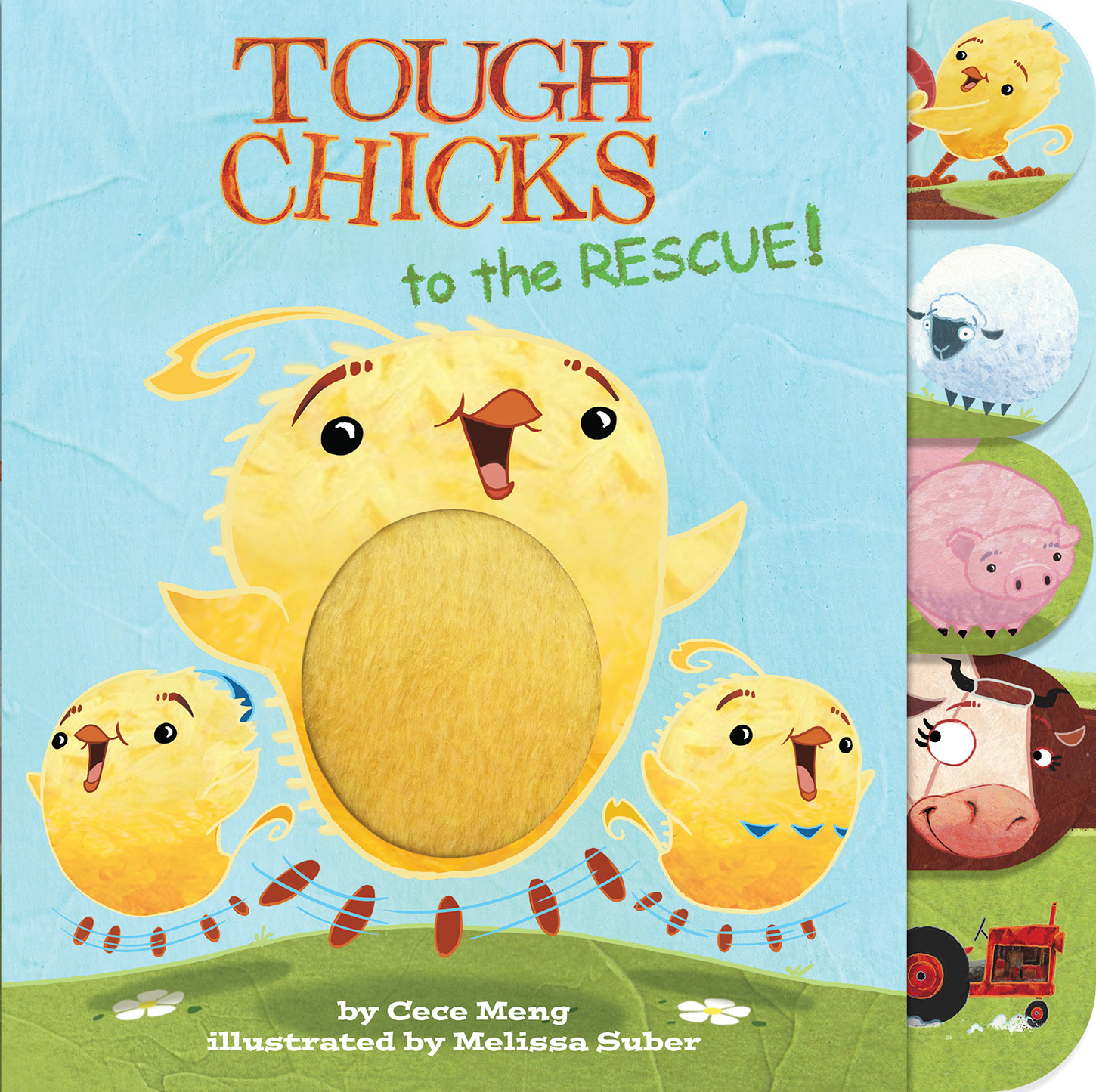 Tough Chicks to the Rescue! Tabbed Touch-and-Feel: An Easter And Springtime Book For Kids