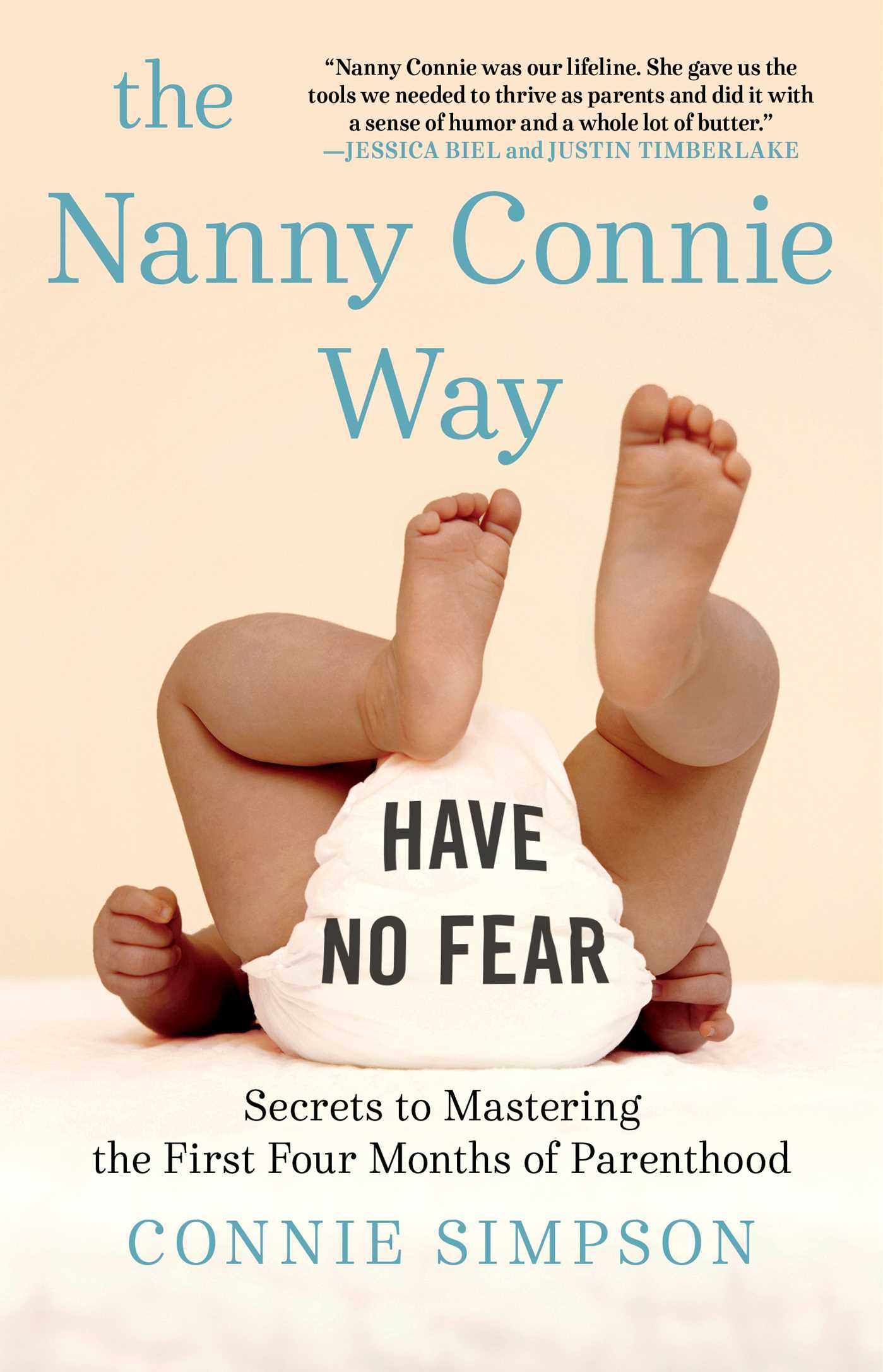 The Nanny Connie Way Secrets to Mastering the First Four Months of