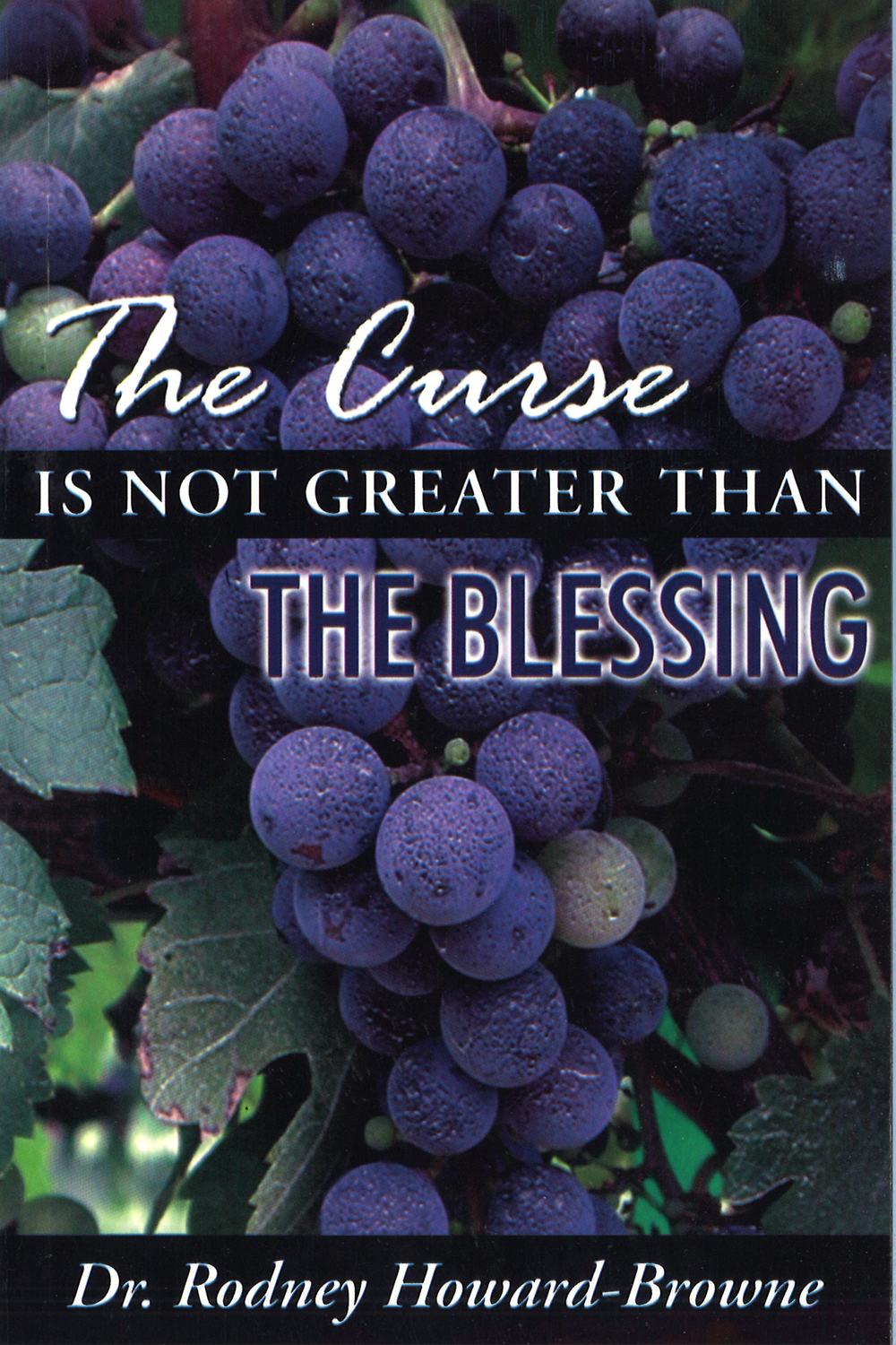 The Curse is Not Greater Than the Blessing