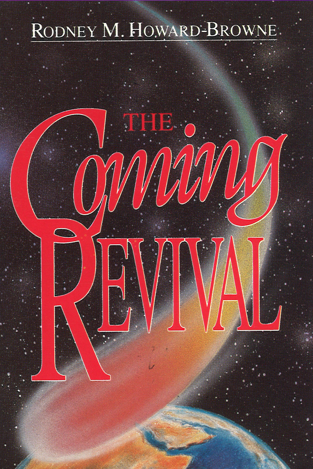 The Coming Revival by Rodney Howard-Browne | Goodreads