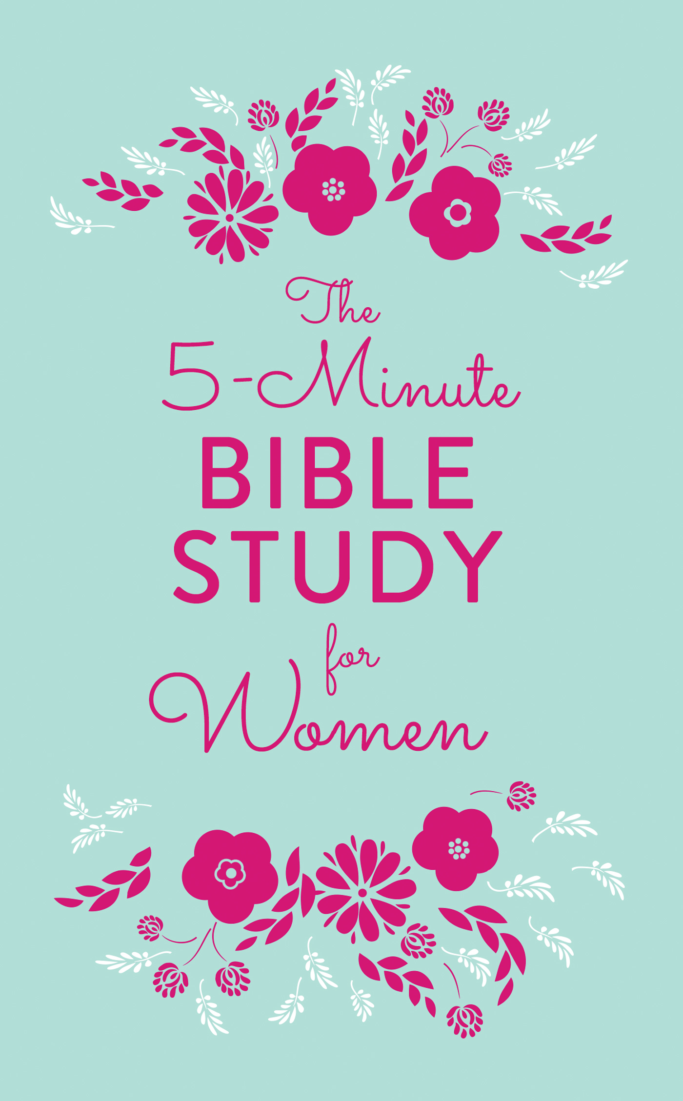 the-5-minute-bible-study-for-women-by-emily-biggers-goodreads