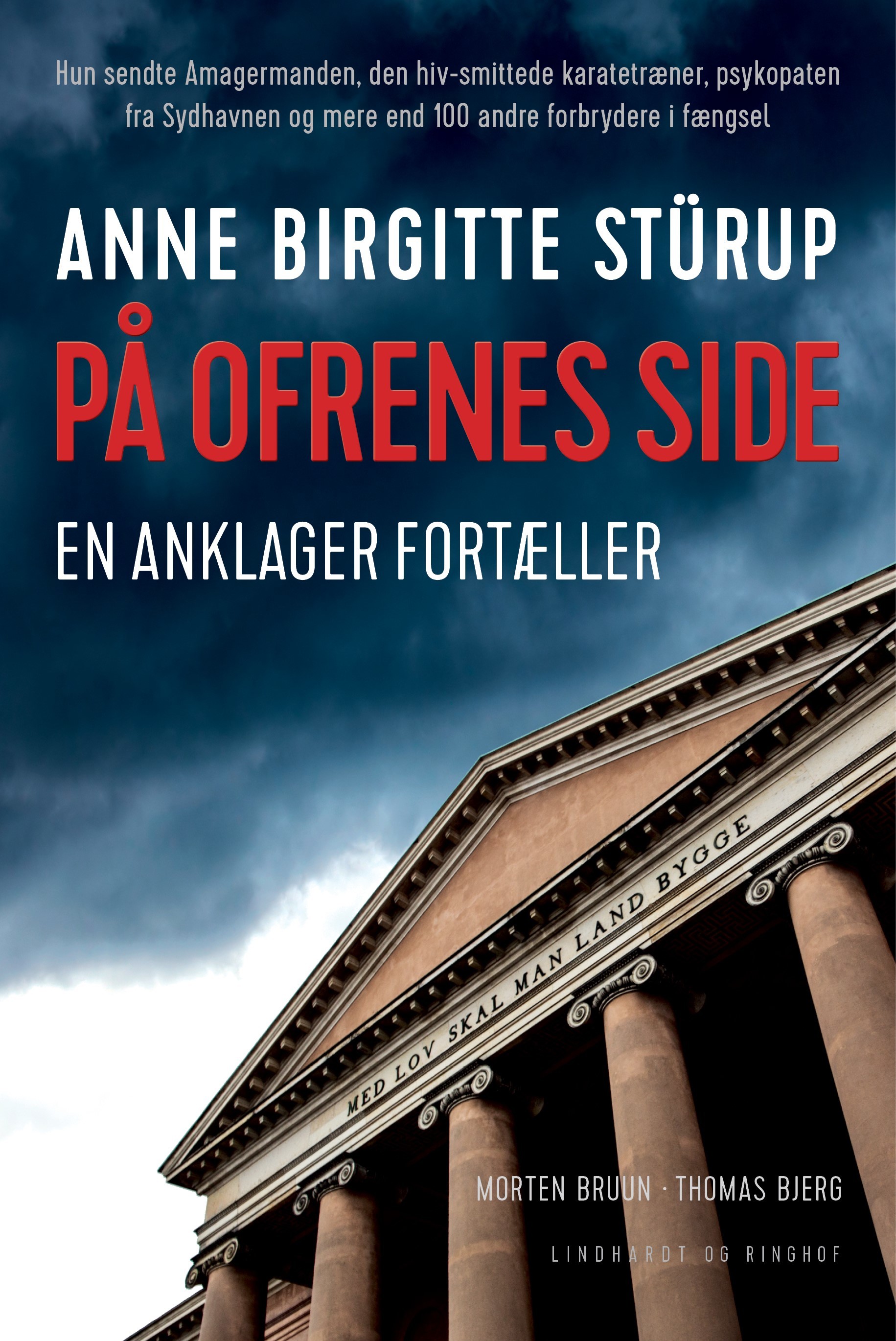 På ofrenes side - Anne Birgitte Stürup - En anklager fortæller