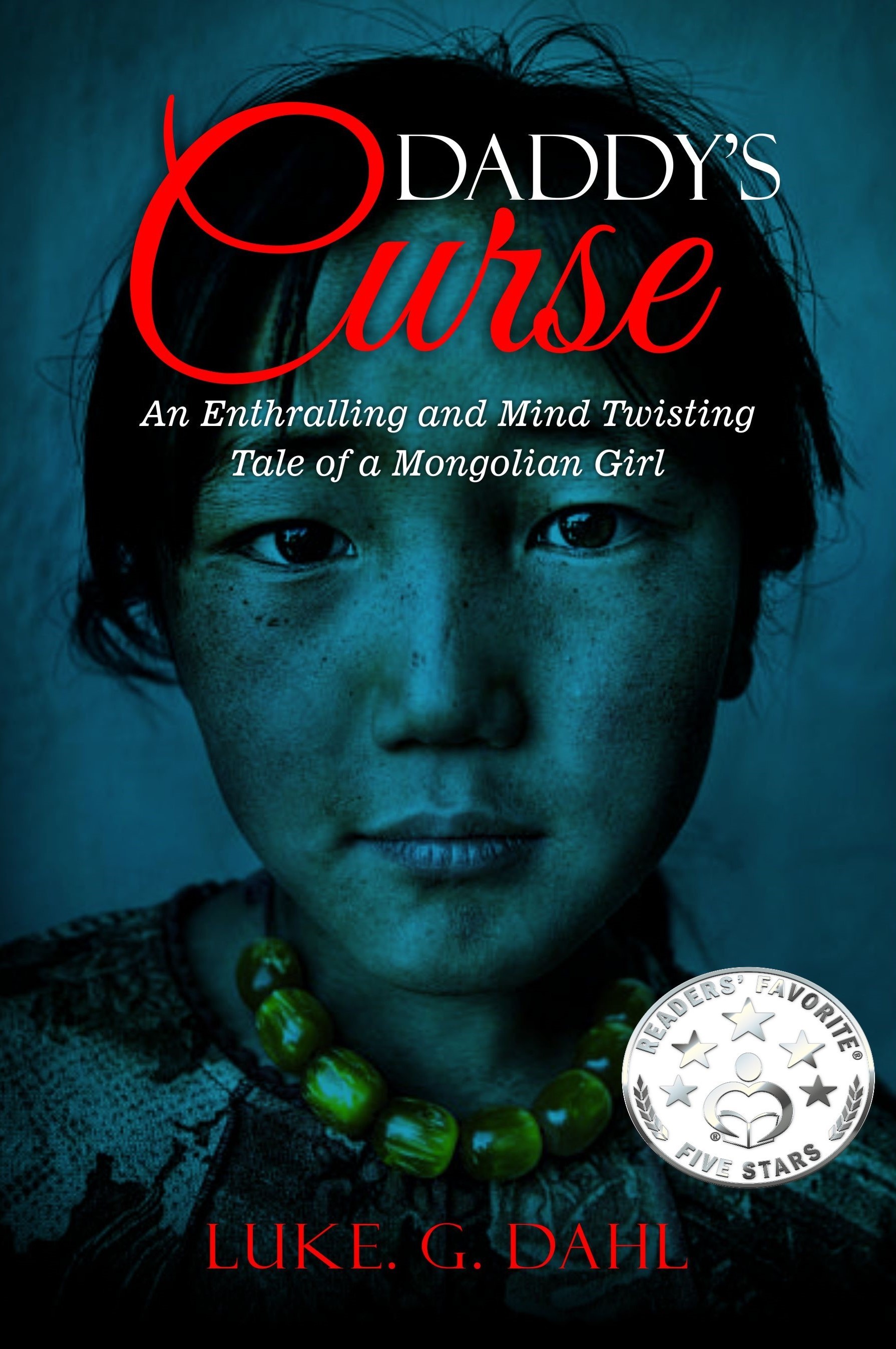 Daddy's Curse: A Sex Trafficking True Story of a 8-Year Old Girl