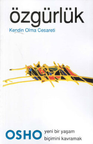 Özgürlük: Kendin Olma Cesareti