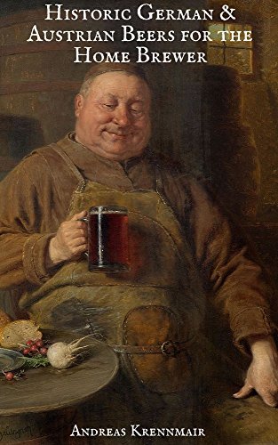 Historic German and Austrian Beers for the Home Brewer