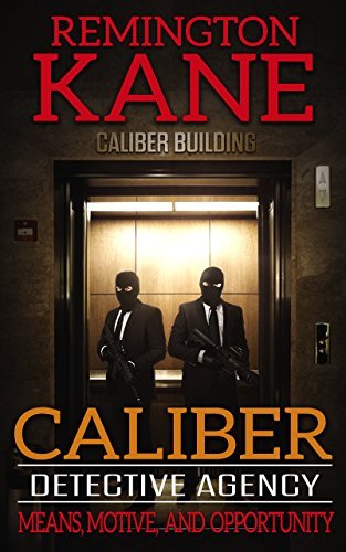 Caliber Detective Agency - Means, Motive, and Opportunity