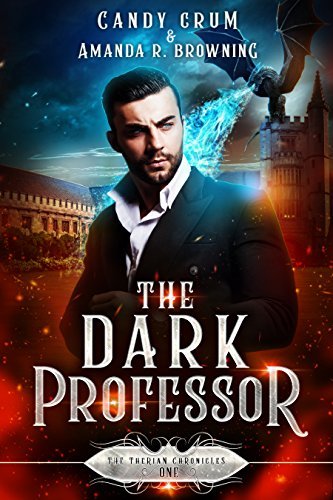 The Dark Professor (The Therian Chronicles Book 1) by Candy Crum ...