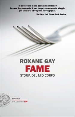 Fame: Storia del mio corpo