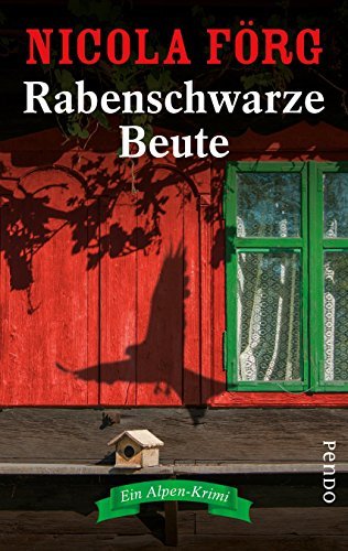 Rabenschwarze Beute (Alpen-Krimis 9) book cover