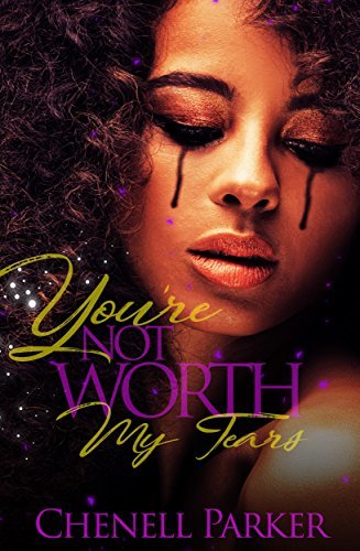 You're Not Worth My Tears book cover