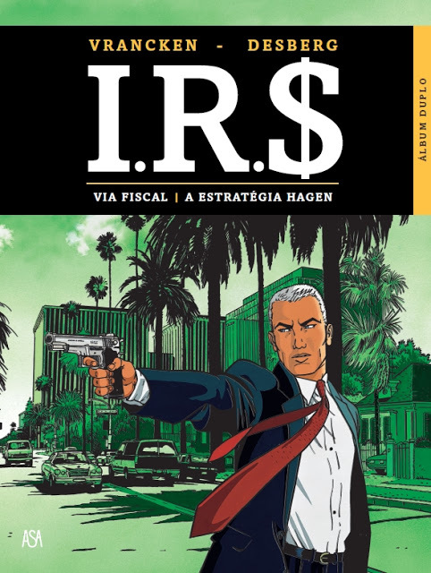 I.R.$: Volume 1 - Via Fiscal / A Estratégia Hagen