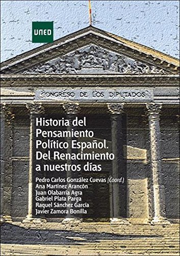 Historia del Pensamiento Político Español. Del Renacimiento a nuestros días