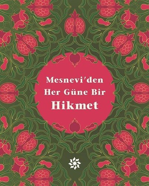 Mesnevi'den Her Güne Bir Hikmet