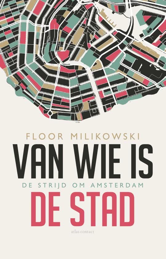 Van wie is de stad. De strijd om Amsterdam book cover