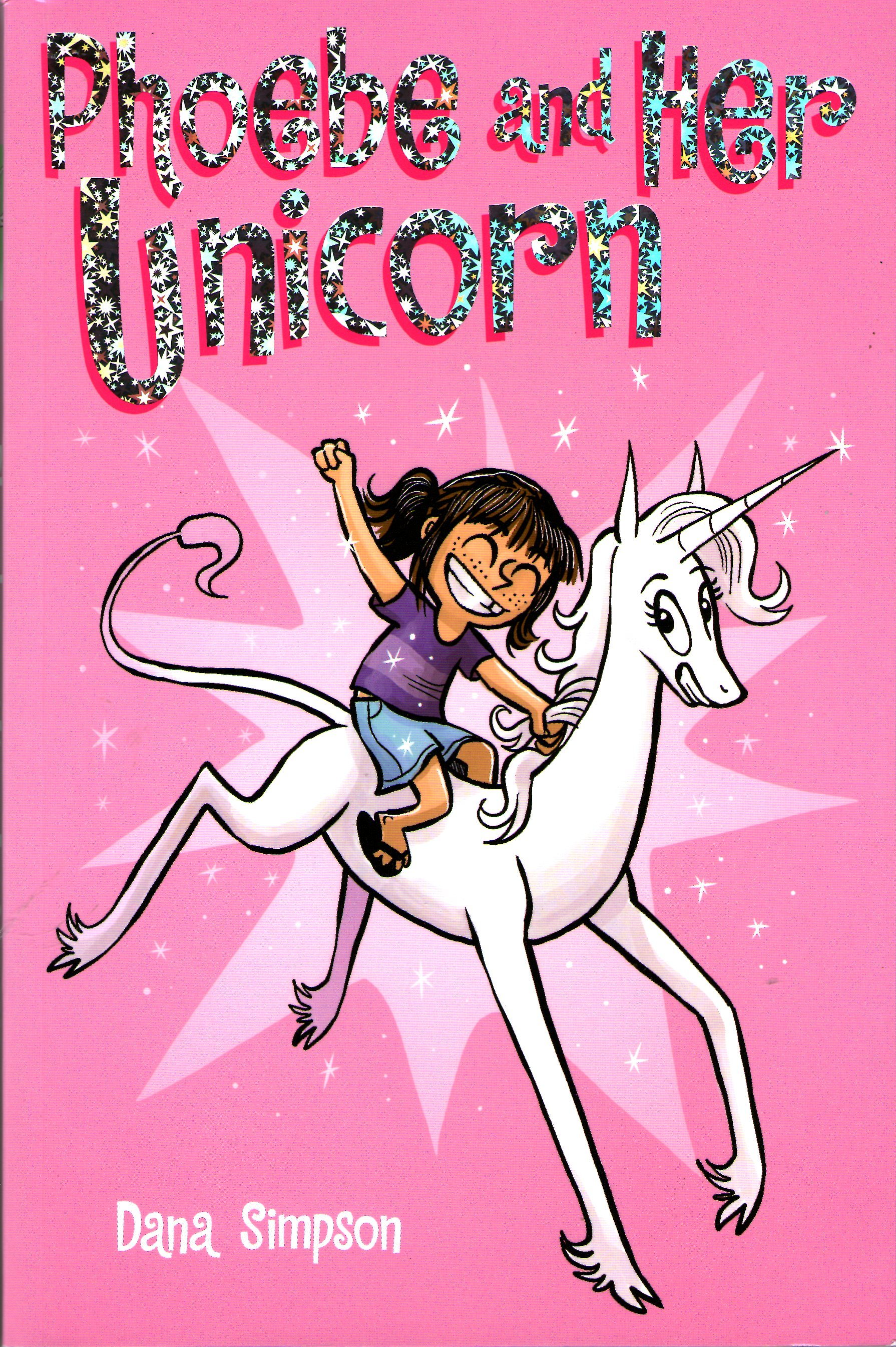 Phoebe and Her Unicorn (Phoebe and Her Unicorn, 1) by Dana Simpson