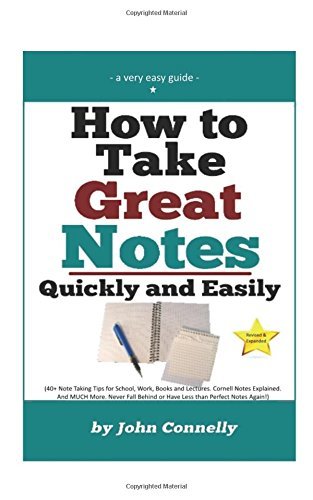 How To Take Great Notes Quickly And Easily: A Very Easy Guide: (40 ...
