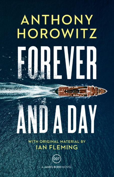 Forever and a Day (James Bond 007)