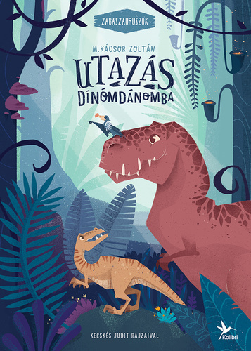 Utazás Dínómdánomba