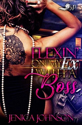 Flexin' On My Ex with A Boss book cover