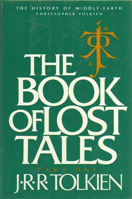 The Book of Lost Tales, Part One (The History of Middle-Earth, #1)
