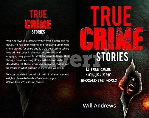 True Crime Stories: 13 true crime stories that shocked the world by ...