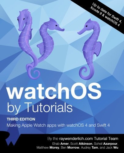 watchOS by Tutorials Third Edition: Making Apple Watch Apps with ...