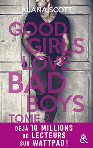 Good Girls Love Bad Boys - Tome 2 book cover