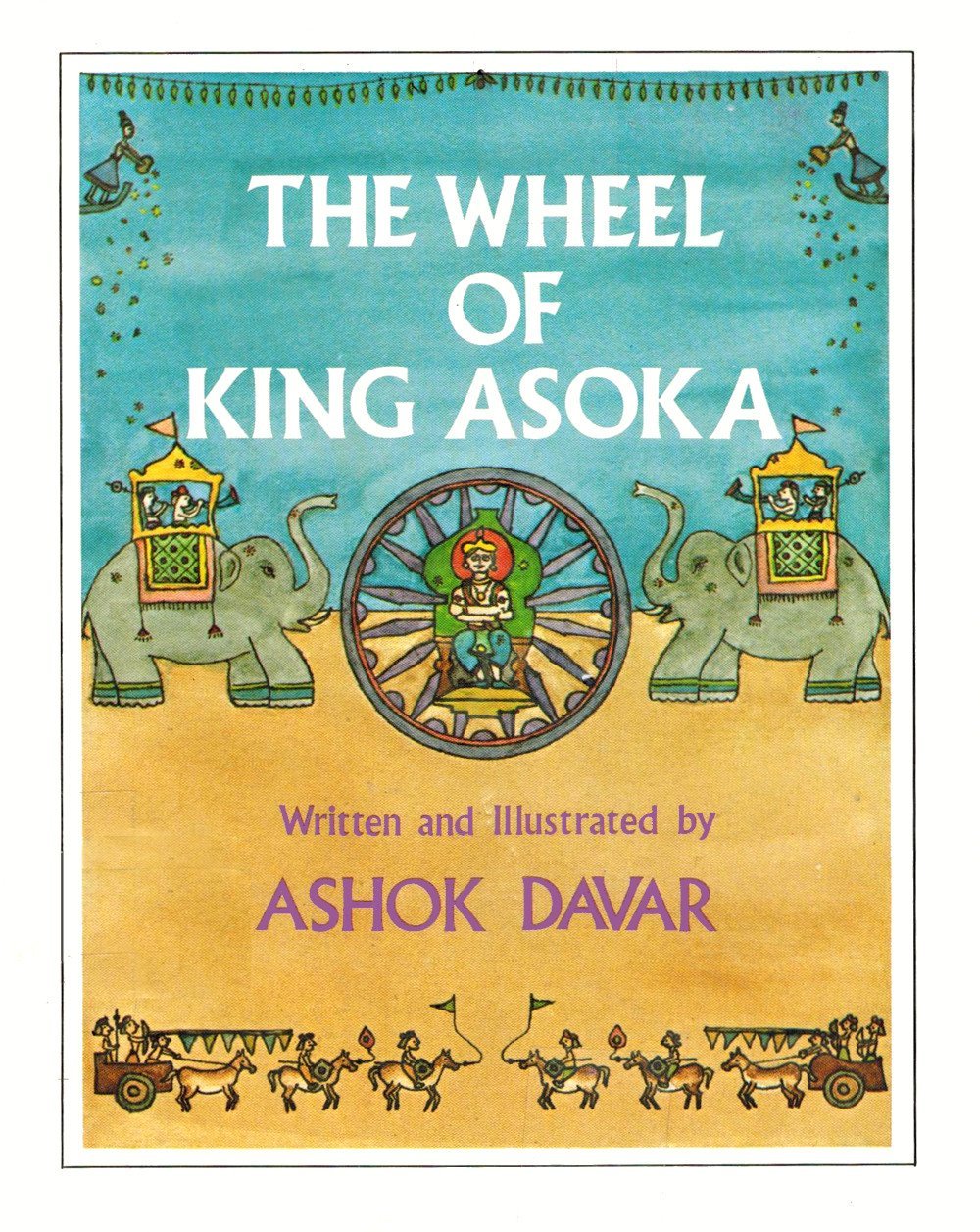 The Wheel of King Asoka by Ashok Davar Goodreads