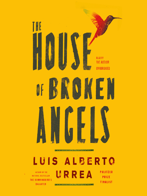 The House of Broken Angels by Luis Alberto Urrea Goodreads