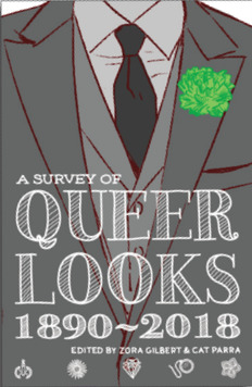 A Survey of Queer Looks 1890-2018 by Zora Gilbert | Goodreads