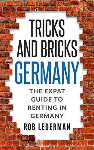 Renting in Germany The Expat Guide to Renting by Rob Lederman | Goodreads