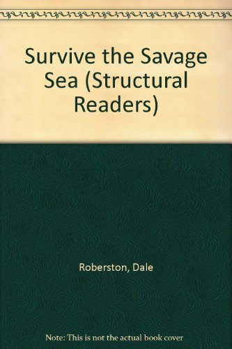 Survive the Savage Sea by Dale Roberston | Goodreads