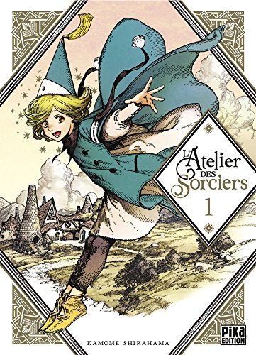 L'Atelier des Sorciers, Tome 1 (L'Atelier des Sorciers, #1)