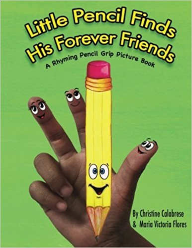 Little Pencil Finds His Forever Friends: A Rhyming Pencil Grip Picture Book