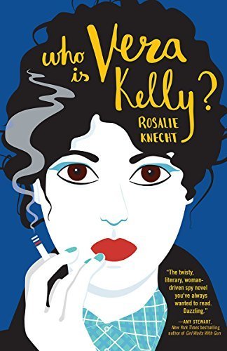 Who Is Vera Kelly? (A Vera Kelly Story)